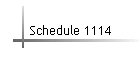 Schedule 1114