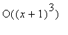 O((x+1)^3)