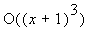 O((x+1)^3)